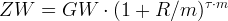 ZW = GW ⋅ (1 + R ∕m )τ⋅m