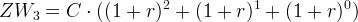 ZW = C ⋅ ((1 + r )2 + (1 + r)1 + (1 + r )0) 3