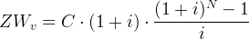 (1-+--i)N----1- ZWv = C ⋅ (1 + i) ⋅ i